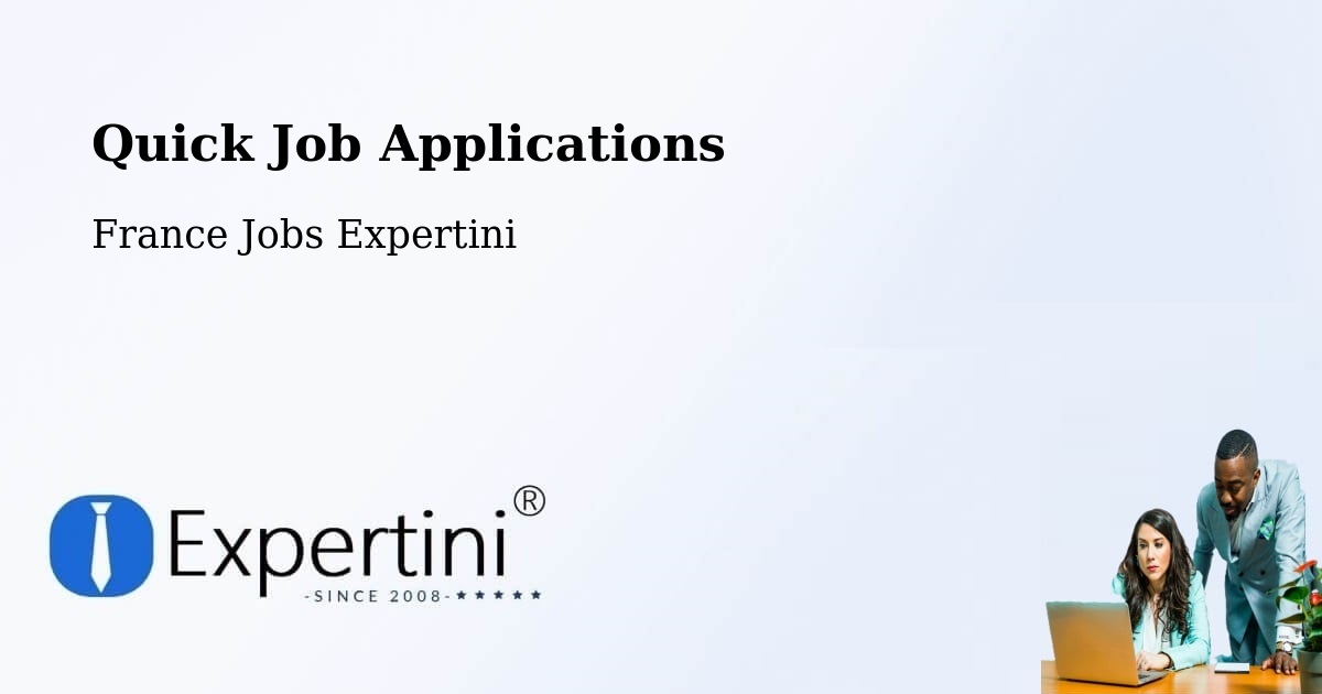 Quick Job Applications - France Jobs Expertini