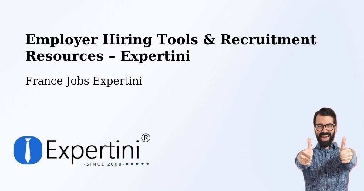 Employer Hiring Tools & Recruitment Resources – Nice - Nice, France Jobs Expertini