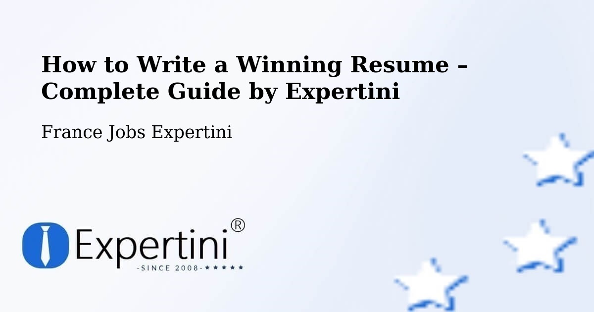 Resume Writing Guide for Job Seekers – Nice - Nice, France Jobs Expertini